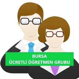 BURSA ÜCRETLİ ÖĞRETMEN GRUBU