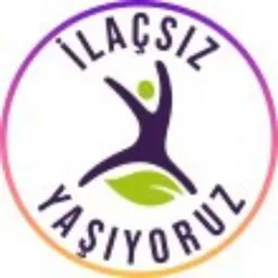 İlaçsız Yaşıyoruz