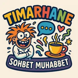 Tımarhane Limitsiz Sohbet Goygoy Muhabbet